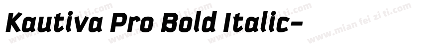Kautiva Pro Bold Italic字体转换